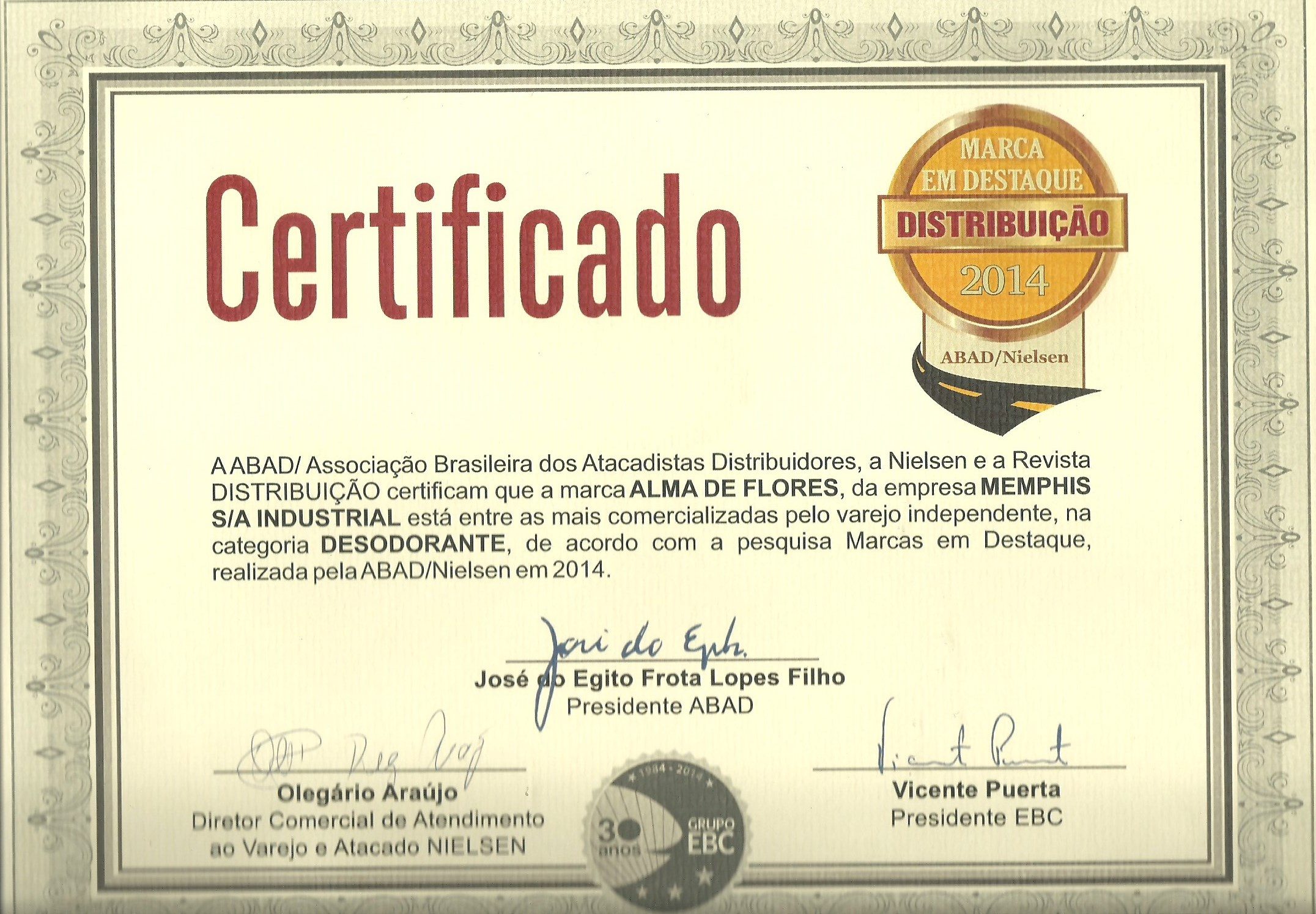 Certificado de Destaque da marca Alma de Flores na categoria de Desodorantes entre as marcas mais comercializadas pelo varejo independente concedido pela ABAD/Nielsen.
