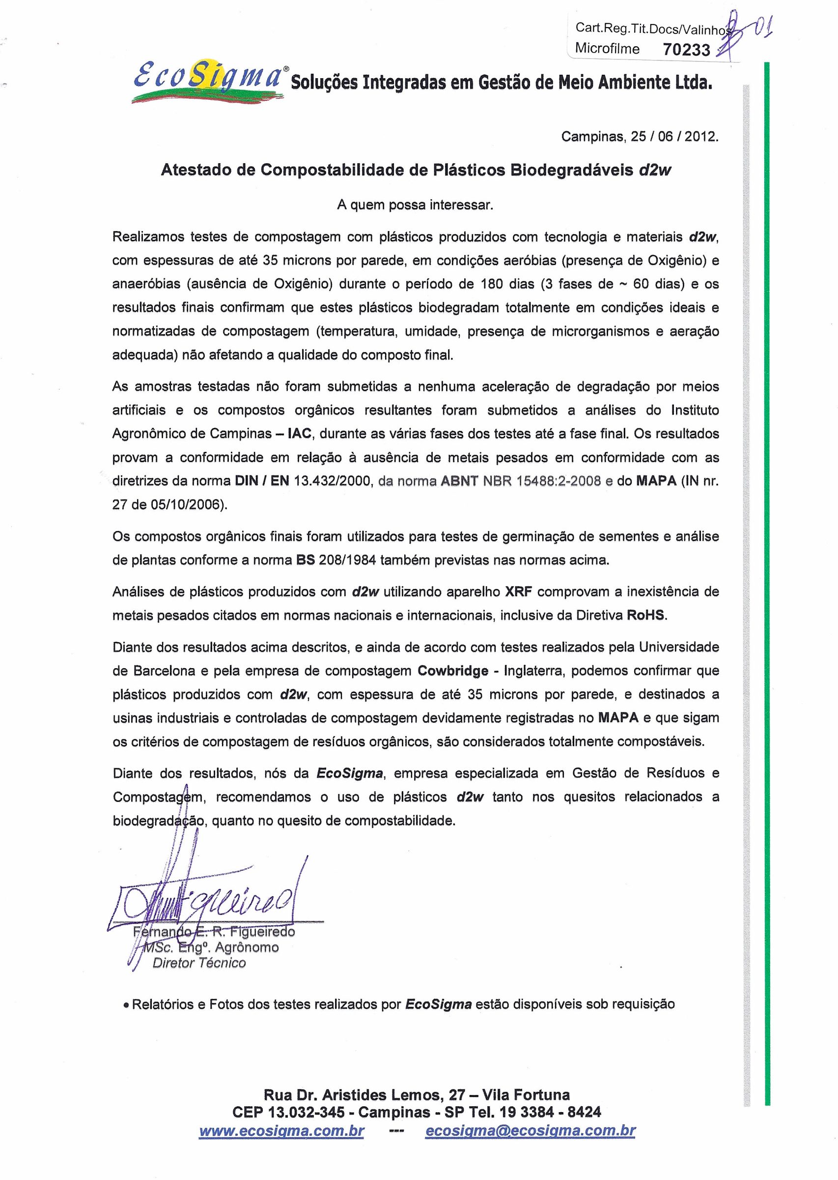 ECOSIGMA – Soluções integradas em Gestão de Meio Ambiente Ltda. Atestado de compostabilidade de Plásticos Biodegradáveis d2w
